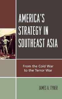 America'S Strategy In Southeast Asia