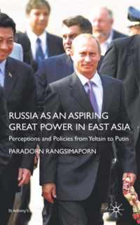 Russia As An Aspiring Great Power In East Asia