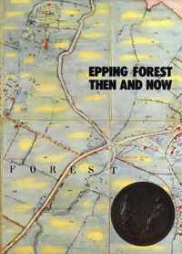 Epping Forest Then & Now