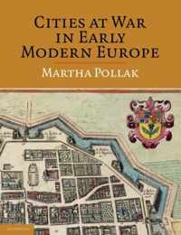 Cities at War in Early Modern Europe