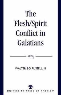 The Flesh/Spirit Conflict in Galatians