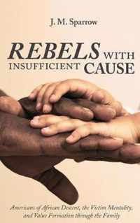 Rebels with Insufficient Cause