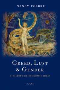 Greed, Lust and Gender