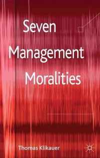 Seven Management Moralities
