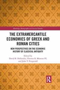 The Extramercantile Economies of Greek and Roman Cities