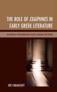 The Role of Exaiphnes in Early Greek Literature