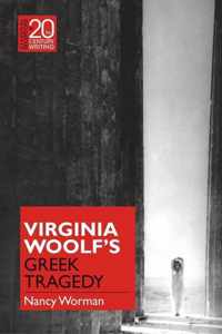 Virginia Woolf's Greek Tragedy