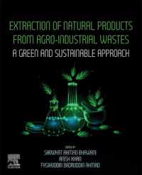 Extraction of Natural Products from Agro-industrial Wastes