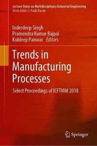 Trends in Manufacturing Processes