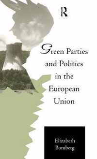 Green Parties and Politics in the European Union