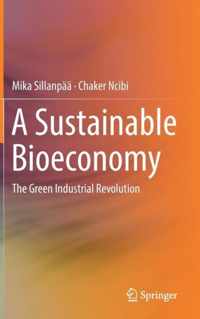 A Sustainable Bioeconomy