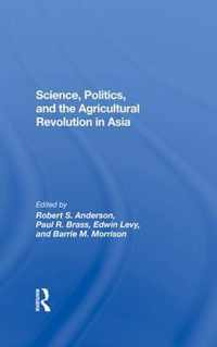 Science, Politics, And The Agricultural Revolution In Asia