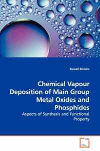 Chemical Vapour Deposition of Main Group Metal Oxides and Phosphides