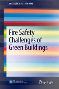 Fire Safety Challenges of Green Buildings