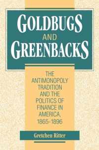 Goldbugs and Greenbacks