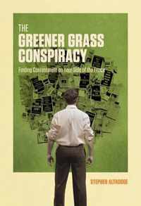 The Greener Grass Conspiracy