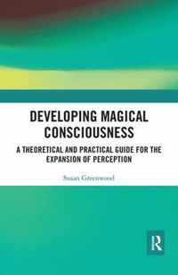 Developing Magical Consciousness