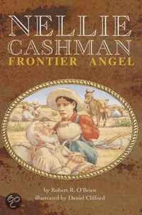 Nellie Cashman: Frontier Angel
