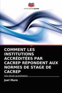 Comment Les Institutions Accreditees Par Cacrep Repondent Aux Normes de Stage de Cacrep