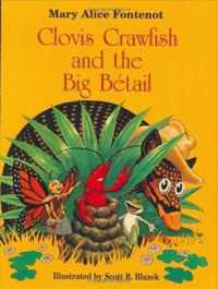 Clovis Crawfish and the Big Betail