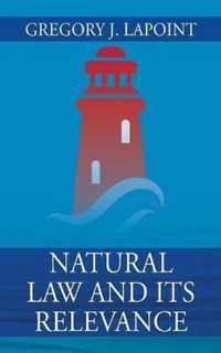 Natural Law and Its Relevance
