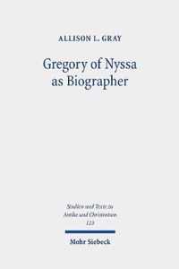 Gregory of Nyssa as Biographer