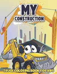 My Construction Truck Coloring Book for Kids