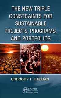 The New Triple Constraints for Sustainable Projects, Programs, and Portfolios