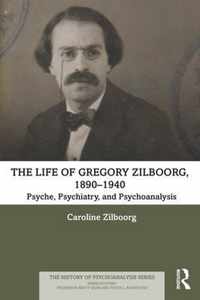 The Life of Gregory Zilboorg, 1890-1940