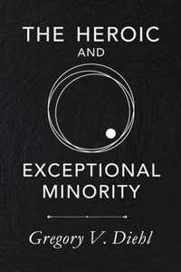 The Heroic and Exceptional Minority