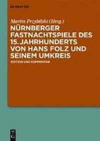 Nurnberger Fastnachtspiele Des 15. Jahrhunderts Von Hans Folz Und Seinem Umkreis
