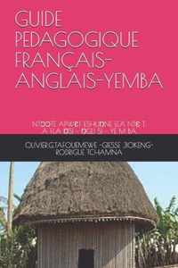 Guide Pedagogique Francais-Anglais-Yemba: Ntte Apwt Eshune El Nt T