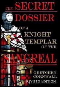 The Secret Dossier of a Knight Templar of the Sangreal