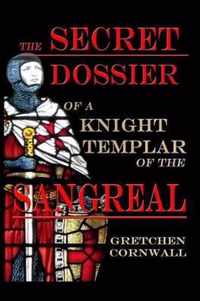 Secret Dossier of a Knight Templar