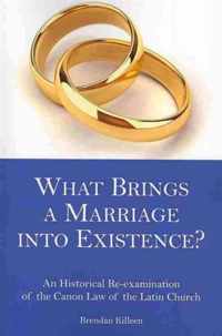 What Brings a Marriage Into Existence?