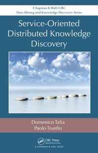 Service-Oriented Distributed Knowledge Discovery