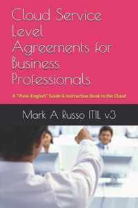 Cloud Service Level Agreements for Business Professionals