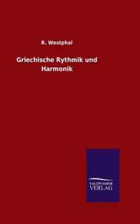 Griechische Rythmik und Harmonik