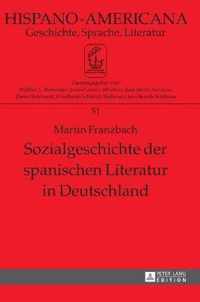 Sozialgeschichte der spanischen Literatur in Deutschland