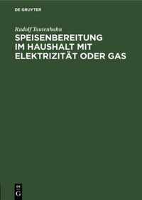 Speisenbereitung Im Haushalt Mit Elektrizitat Oder Gas