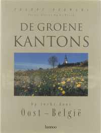 De groene kantons : op tocht door Oost-Belgie