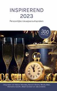 Inspirerend 2023 met inspirerende uitspraken en spreuken  - Nieuwjaar - Cadeau boek - inspiratie 2023 - Relatiegeschenk