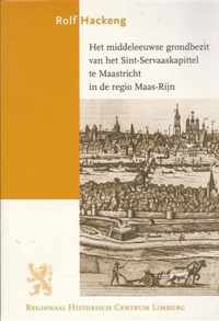 Het middeleeuwse grondbezit van het Sint-Servaaskapittel te Maastricht in de regio Maas-Rijn