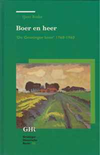 Groninger historische reeks 23 - Boer en heer