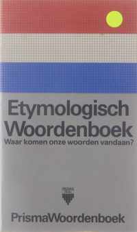 PRISMA WOORDENBOEK ETYMOLOGISCH