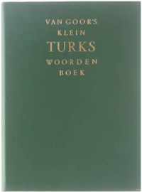 Van Goor's klein Turks woordenboek : Turks-Nederlands en Nederlands-Turks