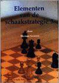 ELEMENTEN VAN DE SCHAAKSTRATEGIE - 3
