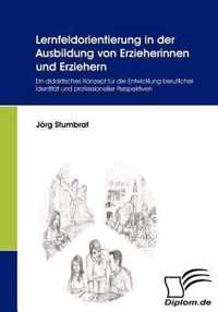 Lernfeldorientierung in der Ausbildung von Erzieherinnen und Erziehern