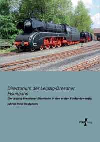 Die Leipzig-Dresdener Eisenbahn in den ersten Funfundzwanzig Jahren ihres Bestehens
