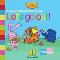 Englisch mit Elefant und Hase: Lets go out!